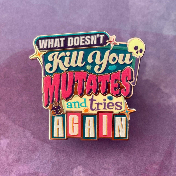Mutates Pin
