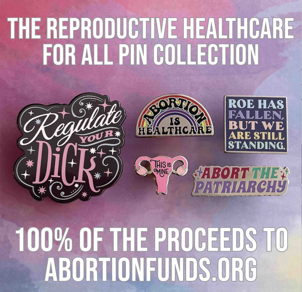 This is Mine Pin - Reproductive Healthcare Pin Collection