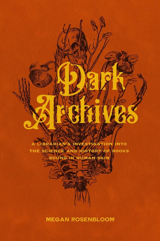 An orange cover with yellow text in a heavily serif font over a black and white illustration of a skeleton and flowers.